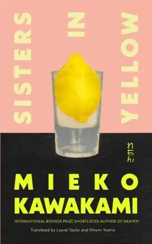 Beletria Sisters in Yellow - Mieko Kawakami