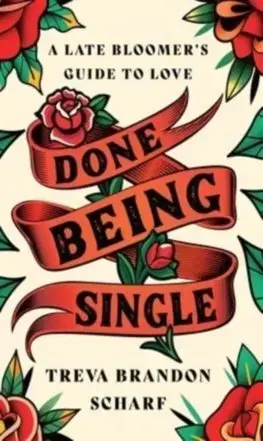 Humor a satira Done Being Single - Treva Brandon Scharf