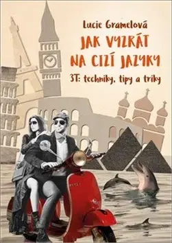 Literárna veda, jazykoveda Jak vyzrát na cizí jazyky - Lucie Gramelová