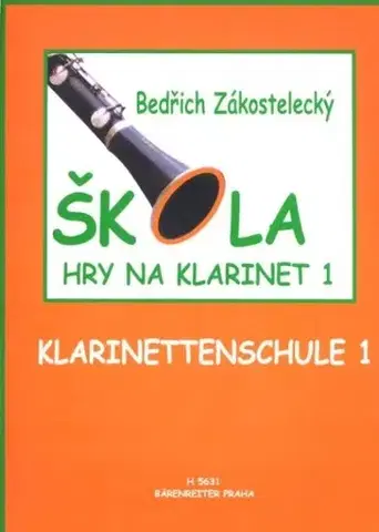 Hudba - noty, spevníky, príručky Škola hry na klarinet I - Bedřich Zákostelecký