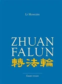 Buddhizmus Zhuan Falun - Li Hongzhi