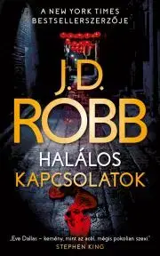 Detektívky, trilery, horory Halálos kapcsolatok - J. D. Robb