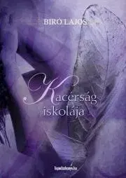 Beletria - ostatné Kacérság iskolája - Lajos Bíró