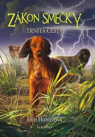 Pre deti a mládež - ostatné Zákon smečky (4) - Trnitá cesta - Erin Hunterová