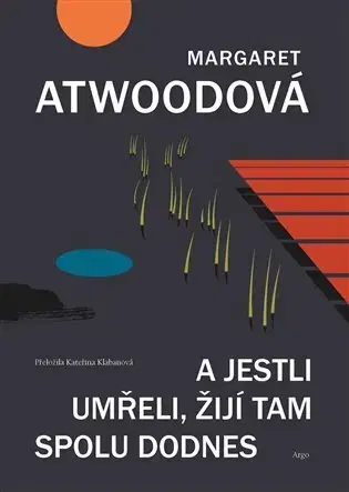 Romantická beletria A jestli umřeli, žijí tam spolu dodnes - Margaret Atwoodová