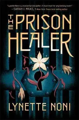 Sci-fi a fantasy The Prisoner Healer - Lynette Noni