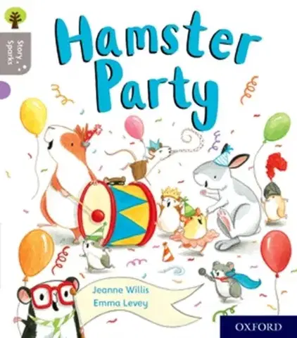 Učebnice, slovníky Oxford Reading Tree Story Sparks: Oxford Level 1: Hamster Party - Jeanne Willis