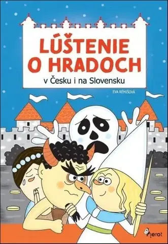 Pre deti a mládež - ostatné Lúštenie o hradoch v Čechách aj na Slovensku - Eva Rémišová