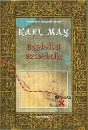 Svetová beletria Bagdadtól Sztambulig - Karl May