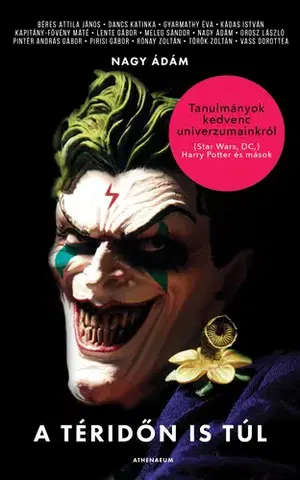 Sociológia, etnológia A téridőn is túl - Nagy Ádám (szerk.)