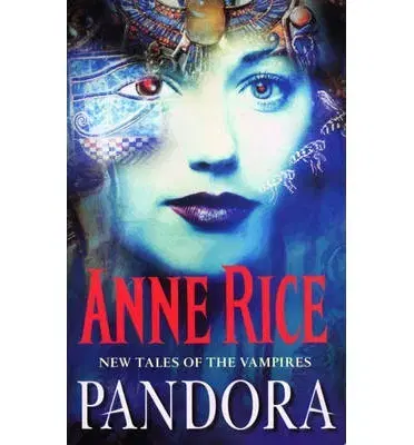 Cudzojazyčná literatúra Pandora - New Tales of the Vampires - Anne Rice
