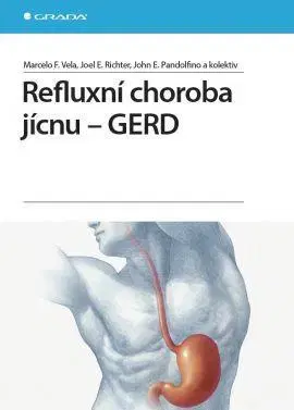 Medicína - ostatné Refluxní choroba jícnu - GERD - Kolektív autorov
