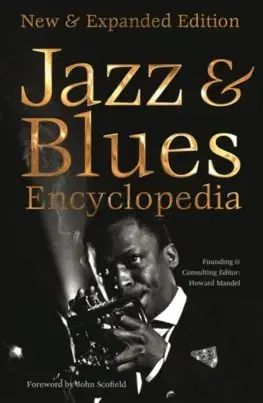 Hudba - noty, spevníky, príručky Definitive Jazz and Blues Encyclopedia - Howard Mandel