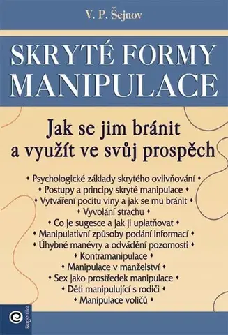 Psychológia, etika Skryté formy manipulace - V.P. Šejnov