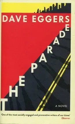 Cudzojazyčná literatúra The Parade - Dave Eggers