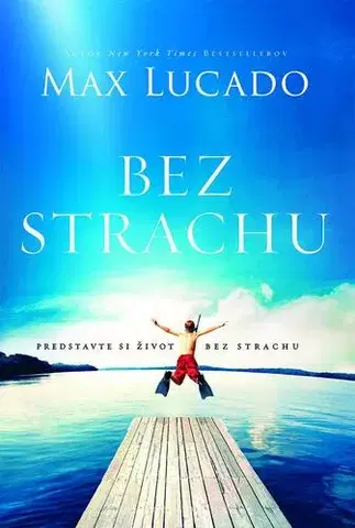 Pre deti a mládež - ostatné Bez strachu - Max Lucado