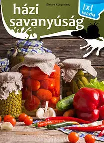 Šaláty, zelenina, ovocie Házi savanyúság