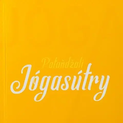 Joga, meditácia Jógasútry - Pataňdžali
