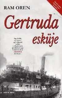 Svetová beletria Gertruda esküje - Ram Oren