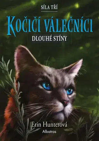 Dobrodružstvo, napätie, western Kočičí válečníci: Síla tří (5) – Dlouhé stíny - Erin Hunterová