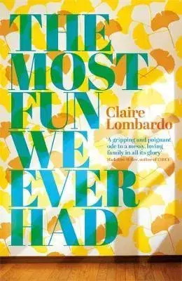 Cudzojazyčná literatúra The Most Fun We Ever Had - Claire Lombardo