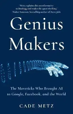 Veda, vynálezy Genius Makers - Cade Metz