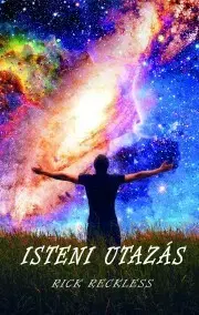 Sci-fi a fantasy Isteni utazas - Reckless Rick