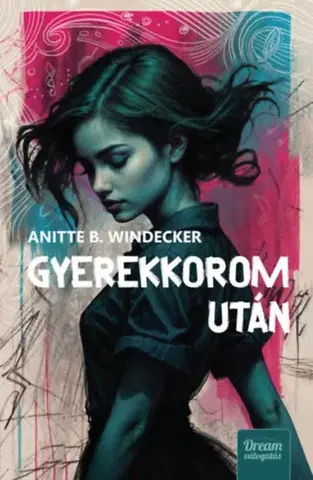 Young adults Gyerekkorom után - Anitte B. Windecker