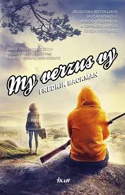 Svetová beletria My verzus vy - Fredrik Backman,Mária Bratová