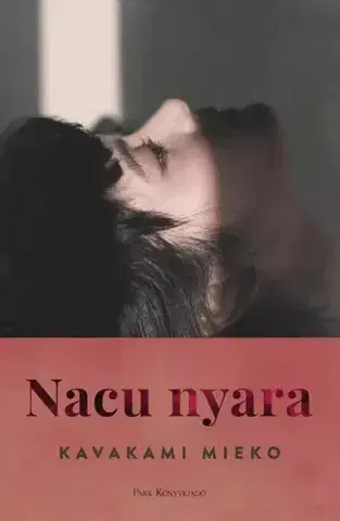 Sociológia, etnológia Nacu nyara - Mieko Kavakami