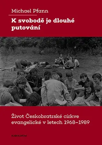 Kresťanstvo K svobodě je dlouhé putování - Michael Pfann