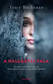 Detektívky, trilery, horory A hallgatás fala - Tracy Buchanan