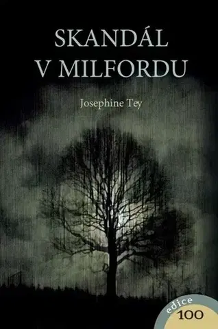 Detektívky, trilery, horory Skandál v Milfordu - Josephine Teyová