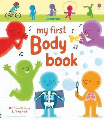 V cudzom jazyku My First Body Book - Matthew Oldham,Tony Neal