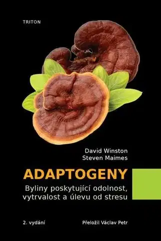Zdravie, životný štýl - ostatné Adaptogeny - David Winston,Maimes Steven