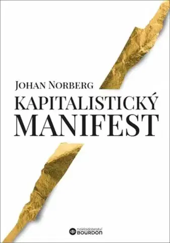 Ekonómia, Ekonomika Kapitalistický manifest - Norberg Johan