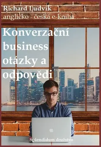 Učebnice a príručky Konverzační business otázky a odpovědi - Richard Ludvík