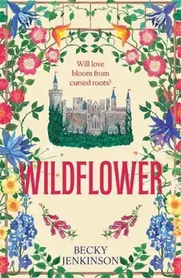 Sci-fi a fantasy Wildflower - Becky Jenkinson