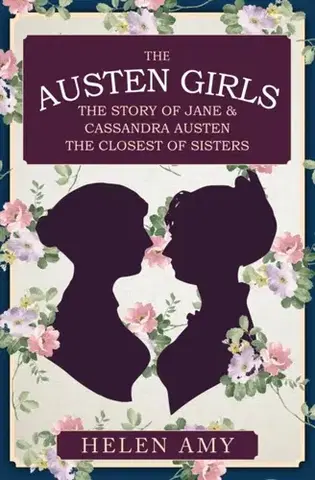 História The Austen Girls - Helen Amy