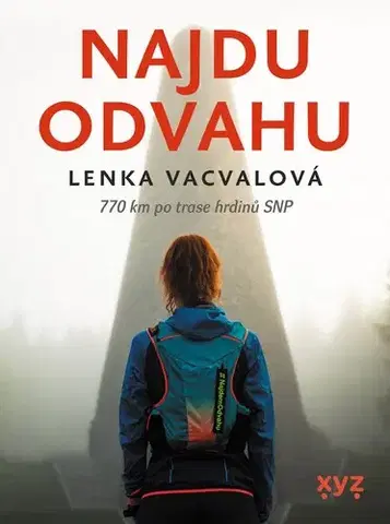 Cestopisy Najdu odvahu, 2. vydání - Lenka Vacvalová,Jan Poláček,Jana Pátková