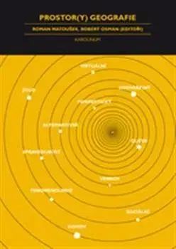 Geografia, geológia, mineralógia Prostor(y) geografie - Roman Matoušek,Robert Osman