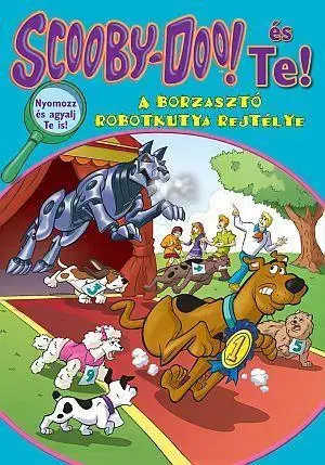 Rozprávky Scooby-Doo és Te! A borzasztó robotkutya rejtélye