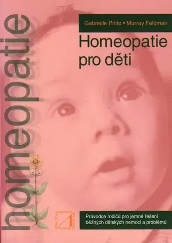 Varenie a výživa pre deti Homeopatie pro děti - Kolektív autorov