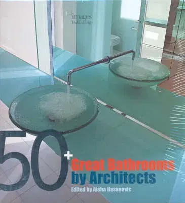 Cudzojazyčná literatúra 50 Great Bathrooms - Aisha Hasanovic