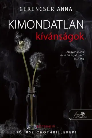 Detektívky, trilery, horory Kimondatlan kívánságok - Anna Gerencsér