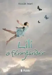 Rozprávky Lili a fénytündér - Marián Kozák
