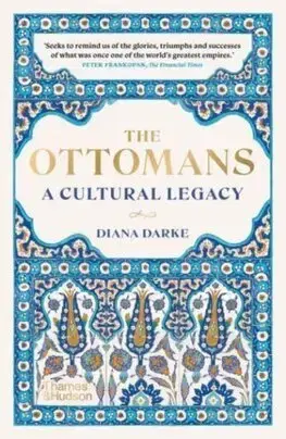 Svetové dejiny, dejiny štátov The Ottomans - Diana Darke