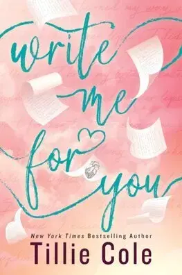 Romantická beletria Write Me For You - Tillie Coleová