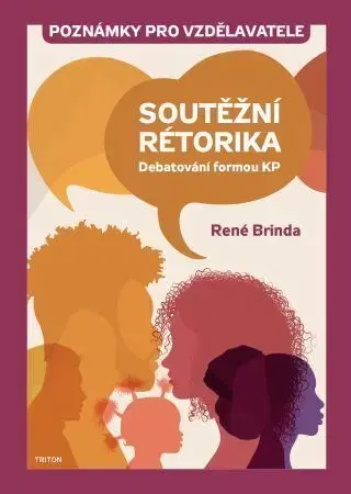Literárna veda, jazykoveda Soutěžní rétorika - René Brinda