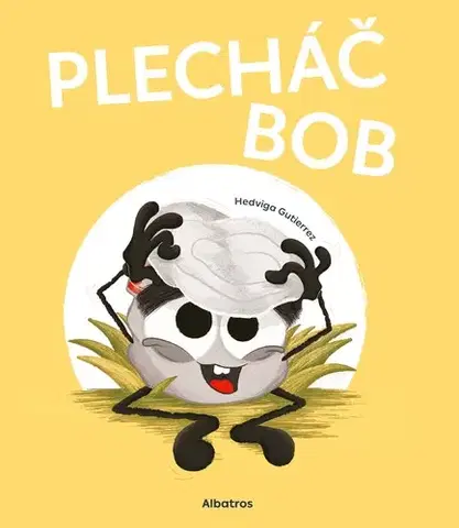 Rozprávky Plecháč Bob - Hedviga Gutierrez,Hedviga Gutierrez